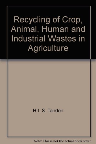 Recycling of Crop, Animal, Human and Industrial Wastes in Agriculture francais Recycling of Crop, Animal, Human and Industrial Wastes in Agriculture francais