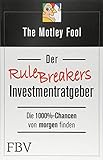 Image de Der Rule Breakers-Investmentratgeber: Die 1000%-Chancen von Morgen finden