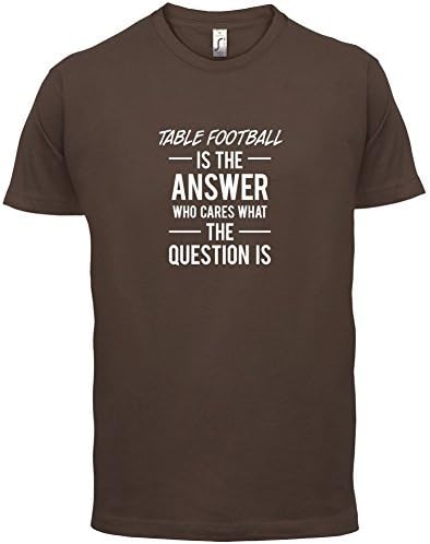 Table Football Is The Answer - Mens T-Shirt - Chocolate - XXL