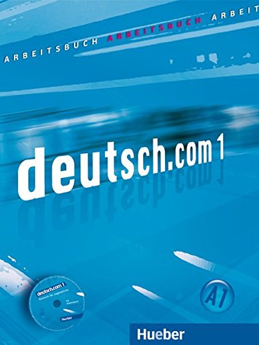 DEUTSCHCOM 1 Arbeitsb+CD(ejerc): Arbeitsbuch 1 mit CD zum Arbeitsbuch: Vol 1