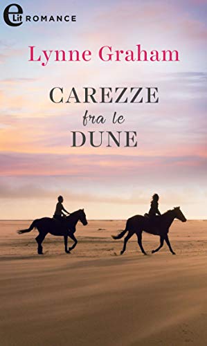Lynne Graham  - Carezze fra le dune (eLit)  (2019)