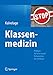 Klassenmedizin: Plädoyer für eine soziale Reformation der Heilkunst by Bernd Kalvelage