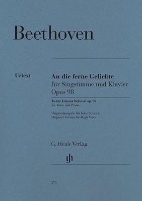Henle Verlag An Die Ferne Geliebte Op.98 (the Distant Beloved) --- Voix Haute et Piano