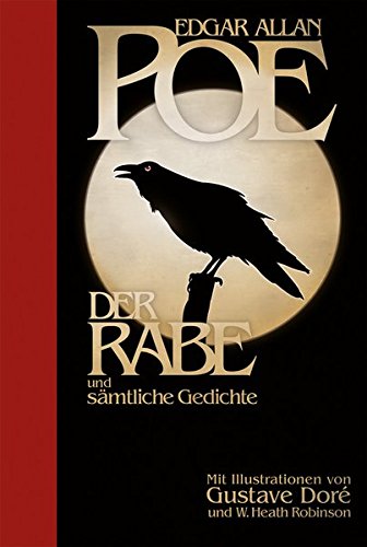 Edgar Allan Poe Der Rabe Text Edgar Allan Poe: Der Rabe und sämtliche Gedichte: Halbleinen: Mit