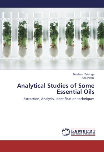 Analytical Studies of Some Essential Oils