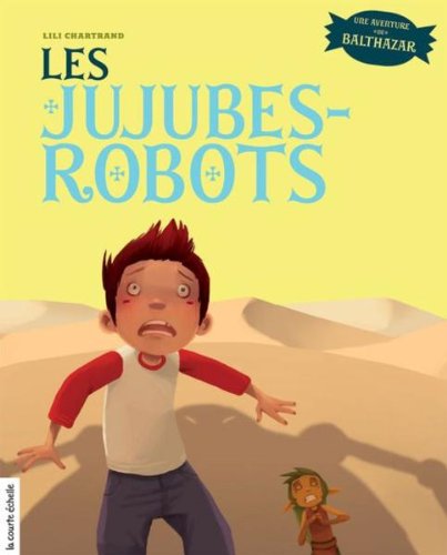 couverture de : Les jujubes-robots
