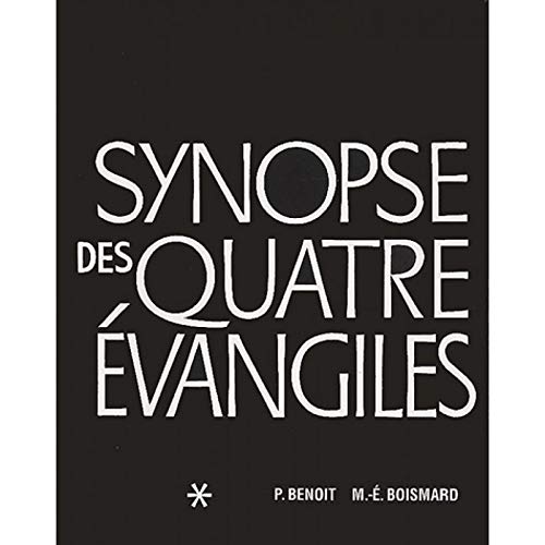 Synopse des quatre évangiles, tome 1 Synopse des quatre évangiles, tome 1
