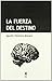 La fuerza del destino - Agustín Filomeno Mayans