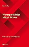Image de Warenproduktion mittels Waren: Einleitung zu einer Kritik der ökonomischen Theorie