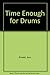 Time Enough for Drums by Ann Rinaldi