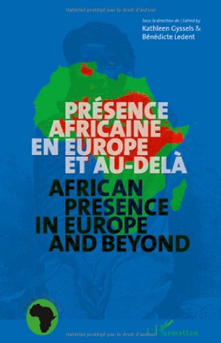 Présence africaine en Europe et au-delà Présence africaine en Europe et au-delà