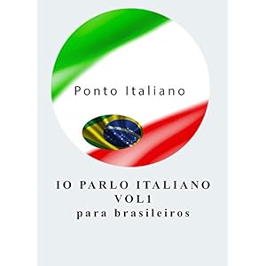 Io Parlo Italiano (A1--B1) (Italiano para brasilei
