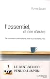 L'essentiel et rien d'autre : L'art du minimalisme pour retrouver sa liberté d'être
