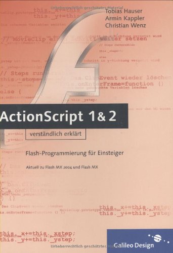 Download ActionScript 1 und 2 verständlich erklärt (Galileo Design) Download ActionScript 1 und 2 verständlich erklärt (Galileo Design)