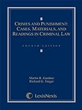  Crimes and Punishment: Cases, Materials, and Readings in Criminal Law by Martin R. Gardner (2006-12-06)