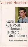 Je Vous Demande le Droit de mourir