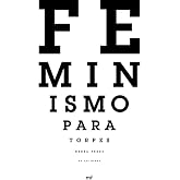 Feminismo para torpes (MR Divulgaci&oacute;n)
