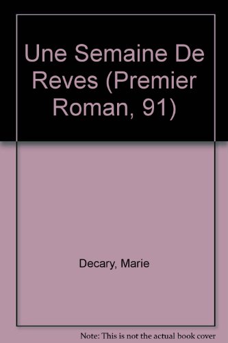 Une Semaine De Reves