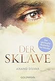 Der Sklave: Der spirituelle Bestseller aus Mexiko by 