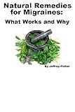 Image de Natural Remedies for Migraines: What Works and Why (English Edition)