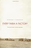 Image de Every Farm a Factory: The Industrial Ideal in American Agriculture (Yale Agrarian Studies)