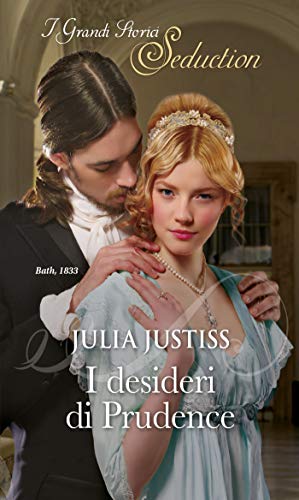 Julia Justiss - Le sorelle dello scandalo vol. 01 I desideri di Prudence (2019)