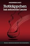 Cover zum Buch Rotkäppchen hat schlechte Laune