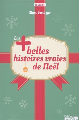 Les plus belles histoires vraies de Noël