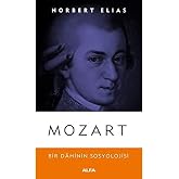 Mozart: Bir Dahinin Sosyolojisi
