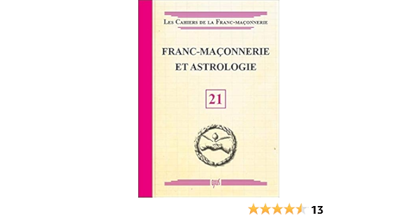 Amazon Fr Franc Maconnerie Et Astrologie Livret 21 Collectif Livres