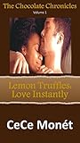 Image de The Chocolate Chronicles Volume 1 - Lemon Truffles: Love Instantly (English Edit