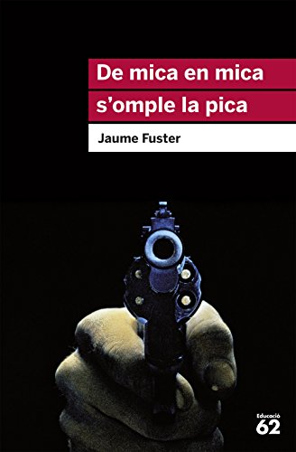 De mica en mica s'omple la pica (Educació 62)