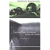 Unterm Pont Mirabeau fliesst die Seine /Wenn der Morgen dämmert: 2 Erzählungen