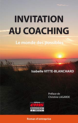 Télécharger Invitation au coaching: Le monde des possibles (Pratiques d'entreprises) PDF Ebook En Ligne