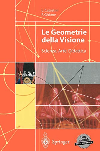 Le Geometrie della Visione. Scienza, Arte, Didattica