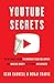 YouTube Secrets: The Ultimate Guide to Growing Your Following and Making Money as a Video Influencer (English Edition) by Sean Cannell, Benji Travis