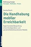 Image de Die Handhabung mobiler Erreichbarkeit: Experimentelle Überprüfung eines interdependenz-