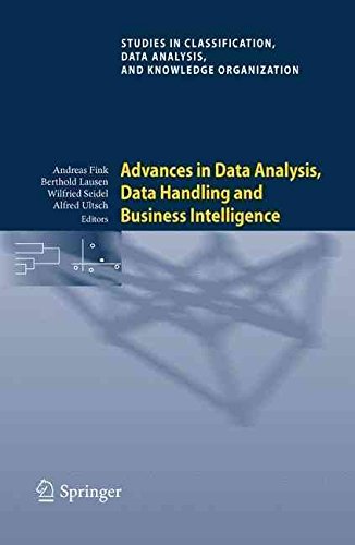 [(Advances in Data Analysis, Data Handling and Business Intelligence : Proceedings of the 32nd Annual Conference of the Gesellschaft Fur Klassifikation e.V., Joint Conference with the British Classification Society (BCS) and the Dutch/Flemish Classification Society (VOC), Helmut-Schmidt-University, Hamburg, July 16-18, 2008)] [Edited by Andreas Fink ] published on (January, 2010)