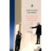 Pour en finir avec la question juive (L'&ecirc;tre ou pas)
