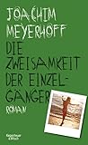 Bücher Neuerscheinungen 2022 - Die Zweisamkeit der Einzelgänger von Joachim Meyerhoff