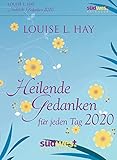 Heilende Gedanken für jeden Tag 2020 Tagesabreißkalender by