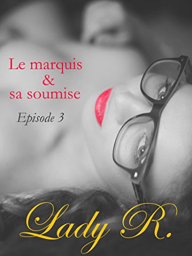 Download Le marquis et sa soumise, épisode 3