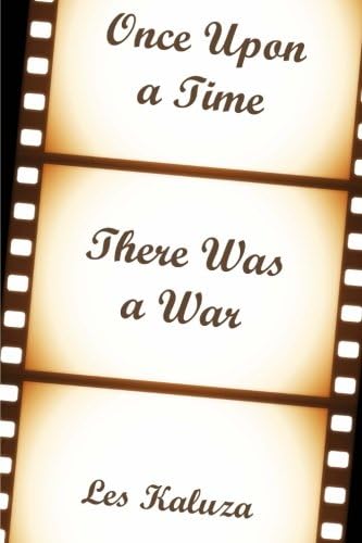 Once Upon a Time There Was a War
