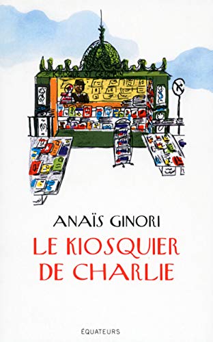 Le kiosquier de Charlie Le kiosquier de Charlie