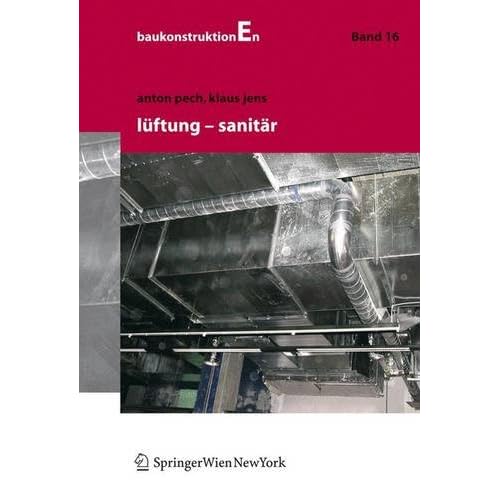 [PDF] Download Baukonstruktionen Vol 1 -17: Lüftung und Sanitár Kostenlos