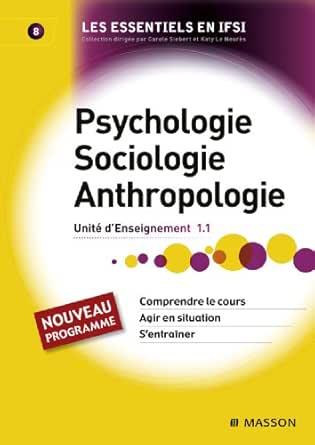 Psychologie Sociologie Anthropologie Unite D Enseignement 1 1 Essentiels En Ifsi Ebook Serranelli Solange Langenfeld Jacky Merkling Barbe Joelle Pecoul Myriam Amazon Fr