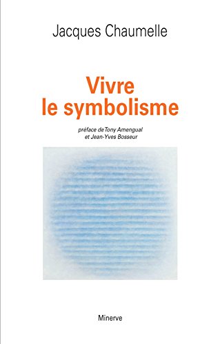 Vivre le Symbolisme Vivre le Symbolisme