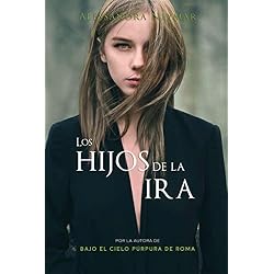 Los hijos de la ira: Trilogía Los Hijos del Caos