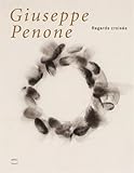 Image de Giuseppe Penone. Regards croisés
