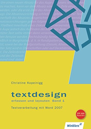 Textdesign / Ausgabe 2007: Textdesign erfassen und layouten: Textverarbeitung mit Word 2007: Schülerband
